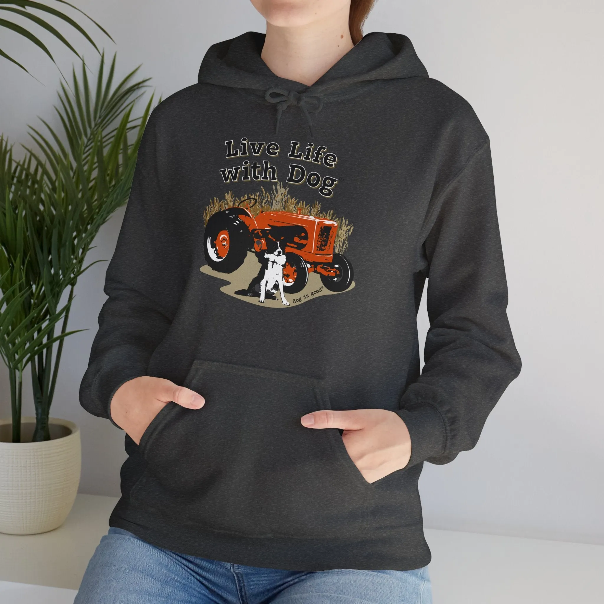 Dog is Good Live Life With Dog,Tractor, Adult  Fleece Hoodie, Perfect for the Serious Dog Lover